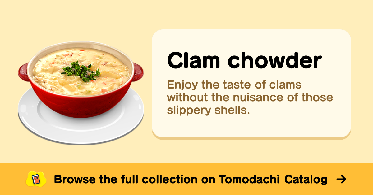 Clam chowder · Tomodachi Life Food - Animal Crossing World